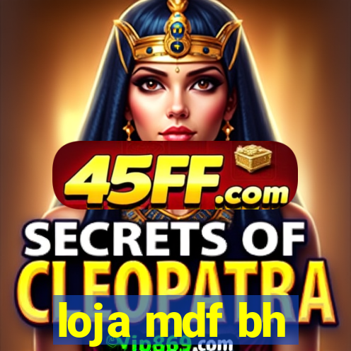 loja mdf bh